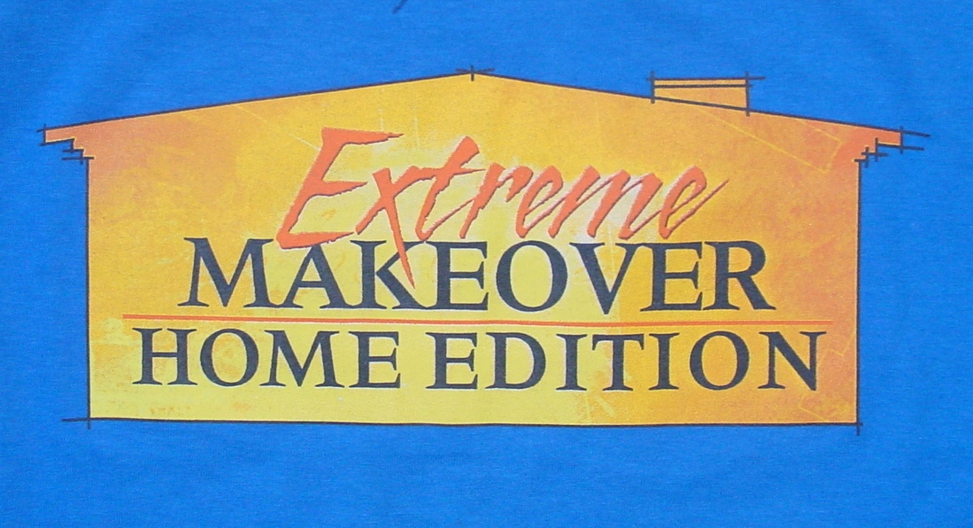 Extreme Makeover Home Edition